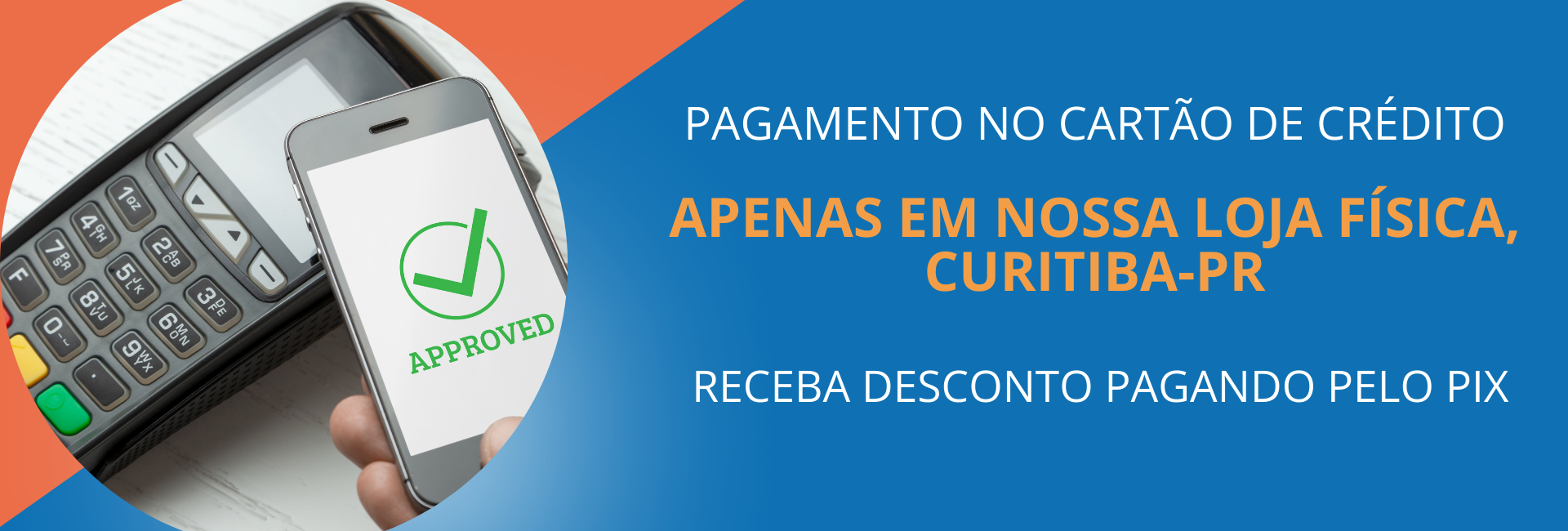 Pagamento com carto de crdito apenas na loja fsica 